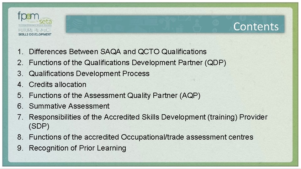 Contents 1. 2. 3. 4. 5. 6. 7. Differences Between SAQA and QCTO Qualifications