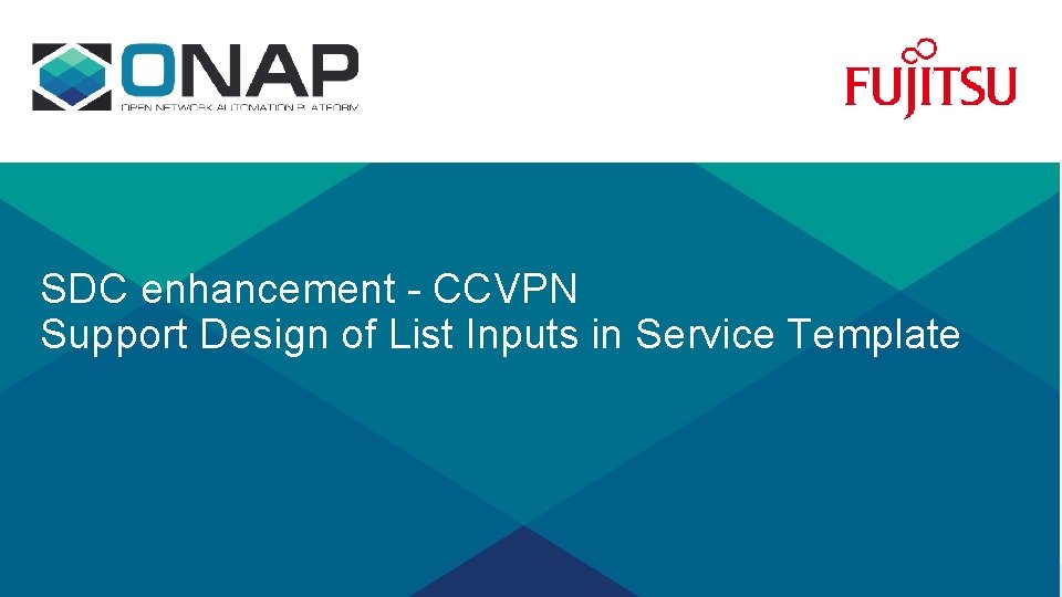 SDC enhancement - CCVPN Support Design of List Inputs in Service Template 