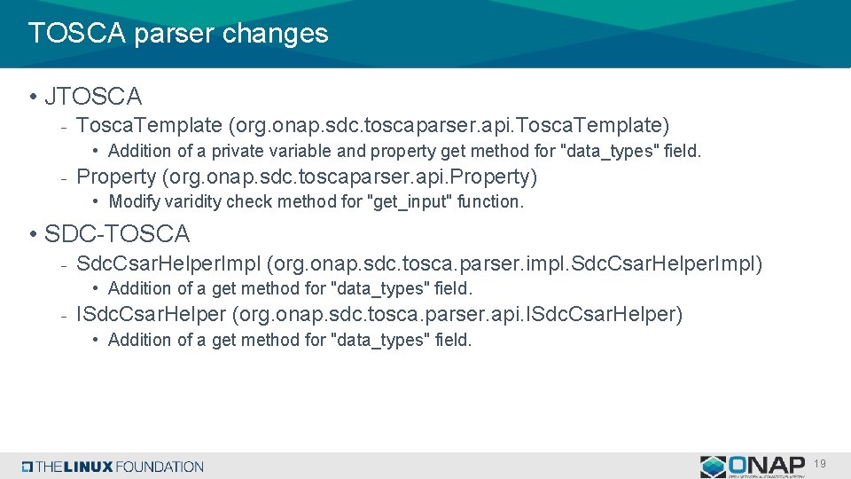 TOSCA parser changes • JTOSCA - Tosca. Template (org. onap. sdc. toscaparser. api. Tosca.