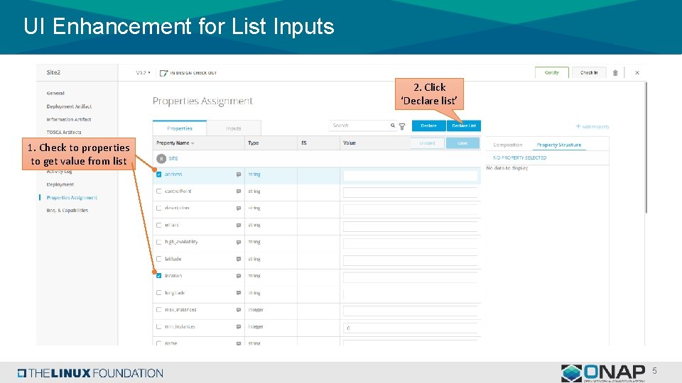 UI Enhancement for List Inputs 2. Click ‘Declare list’ 1. Check to properties to
