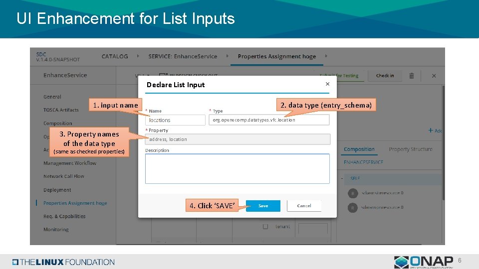 UI Enhancement for List Inputs Declare List Input 1. input name □ use existing