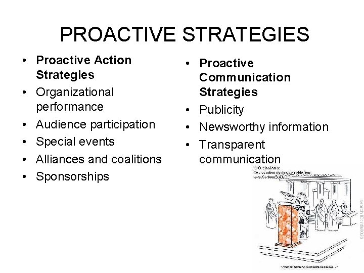 PROACTIVE STRATEGIES • Proactive Action Strategies • Organizational performance • Audience participation • Special