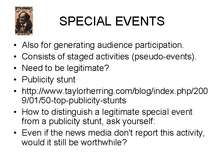 SPECIAL EVENTS • • • Also for generating audience participation. Consists of staged activities