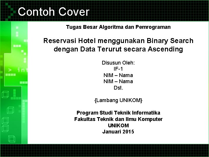 Contoh Cover Tugas Besar Algoritma dan Pemrograman Reservasi Hotel menggunakan Binary Search dengan Data