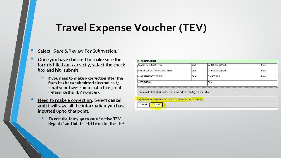 Travel Expense Voucher (TEV) • • Select “Save & Review For Submission. ” Once