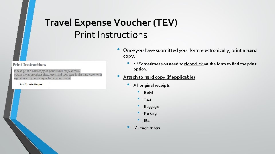 Travel Expense Voucher (TEV) Print Instructions • Once you have submitted your form electronically,