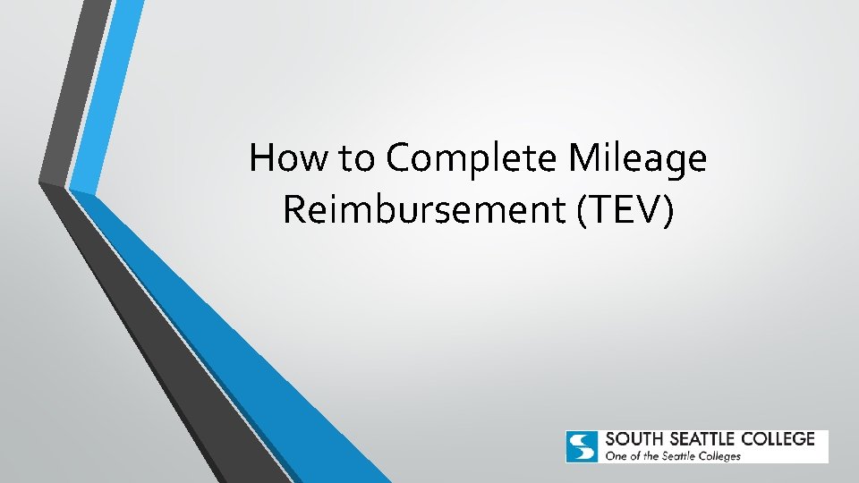 How to Complete Mileage Reimbursement (TEV) 