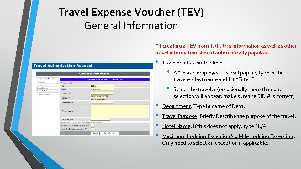 Travel Expense Voucher (TEV) General Information *If creating a TEV from TAR, this information