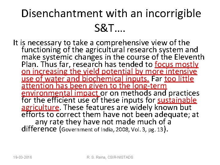 Disenchantment with an incorrigible S&T…. It is necessary to take a comprehensive view of