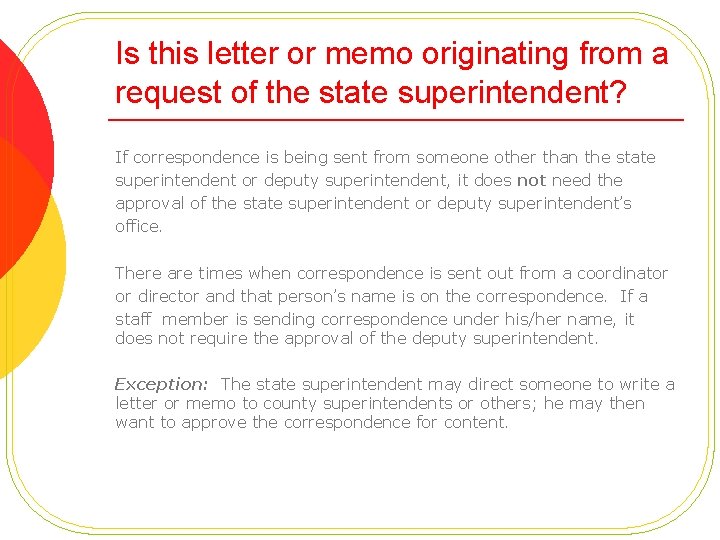 Is this letter or memo originating from a request of the state superintendent? If