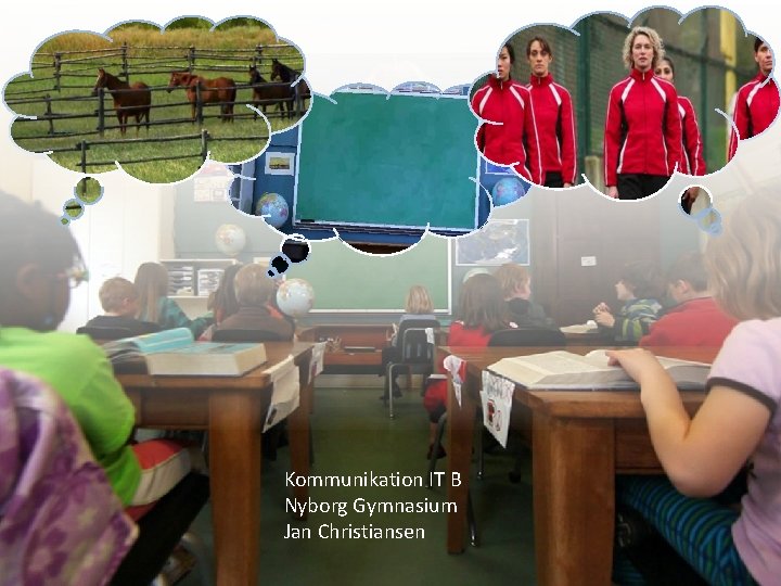 Kommunikation IT B Nyborg Gymnasium Jan Christiansen 