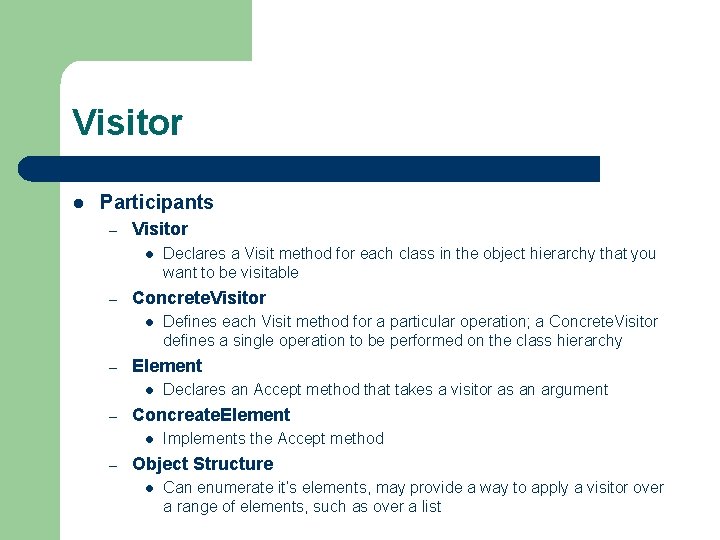 Visitor l Participants – Visitor l – Concrete. Visitor l – Declares an Accept