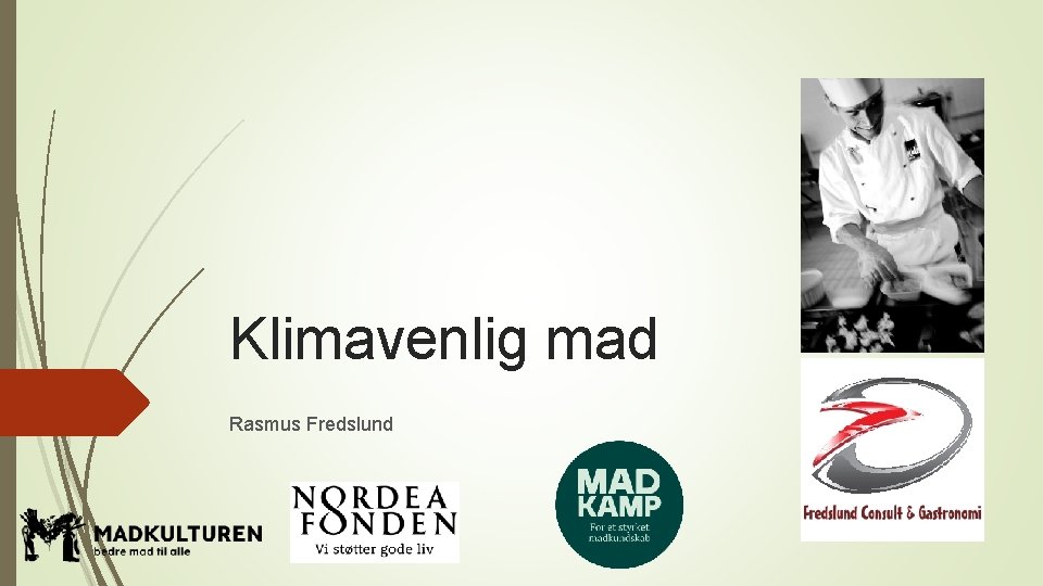 Klimavenlig mad Rasmus Fredslund 