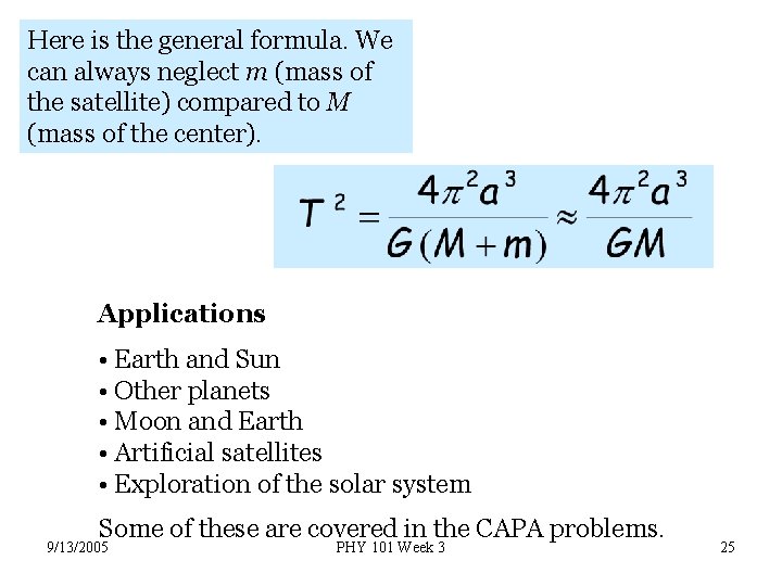 Here is the general formula. We can always neglect m (mass of the satellite)