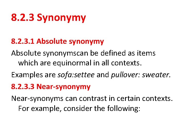 8. 2. 3 Synonymy 8. 2. 3. 1 Absolute synonymy Absolute synonymscan be defined