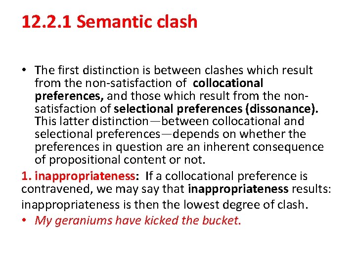 12. 2. 1 Semantic clash • The first distinction is between clashes which result