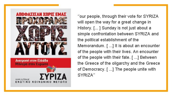 ‘’our people, through their vote for SYRIZA will open the way for a great