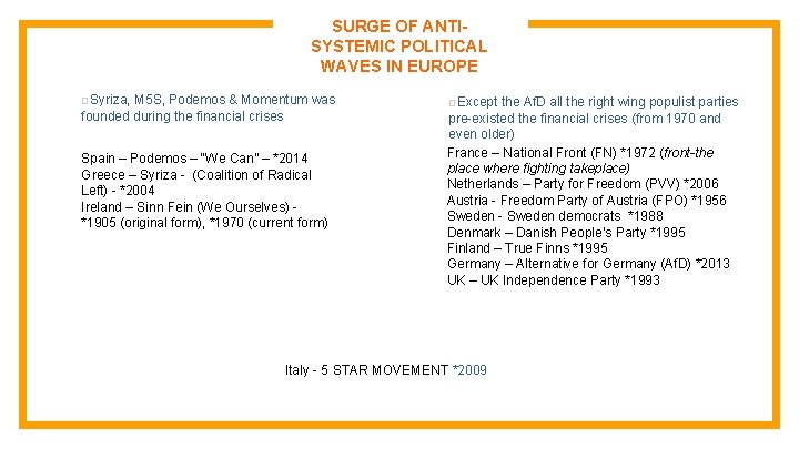 SURGE OF ANTISYSTEMIC POLITICAL WAVES IN EUROPE □Syriza, M 5 S, Podemos & Momentum