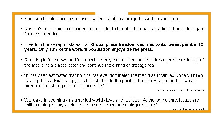 § Serbian officials claims over investigative outlets as foreign-backed provocateurs. § Kosovo’s prime minister