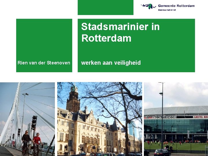 Stadsmarinier in Rotterdam Rien van der Steenoven werken aan veiligheid 28 -10 -2020 Stadsmarinier in Rotterdam Rien van der Steenoven werken aan veiligheid 28 -10 -2020