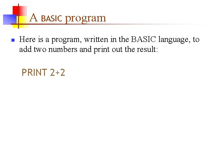 A BASIC program n Here is a program, written in the BASIC language, to A BASIC program n Here is a program, written in the BASIC language, to