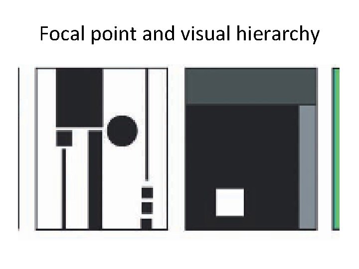 Focal point and visual hierarchy 