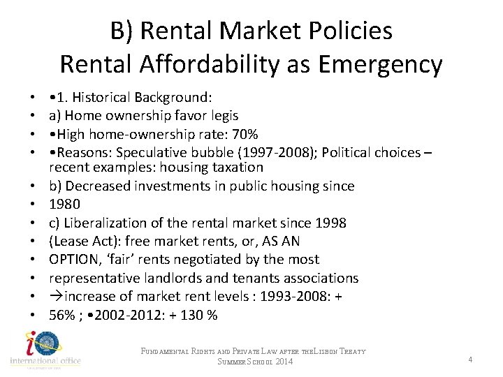 B) Rental Market Policies Rental Affordability as Emergency • • • • 1. Historical