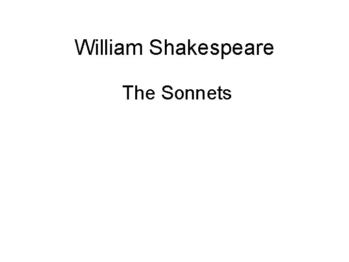 William Shakespeare The Sonnets 