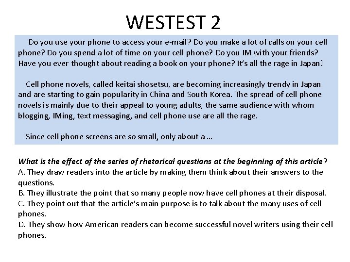 WESTEST 2 Do you use your phone to access your e-mail? Do you make