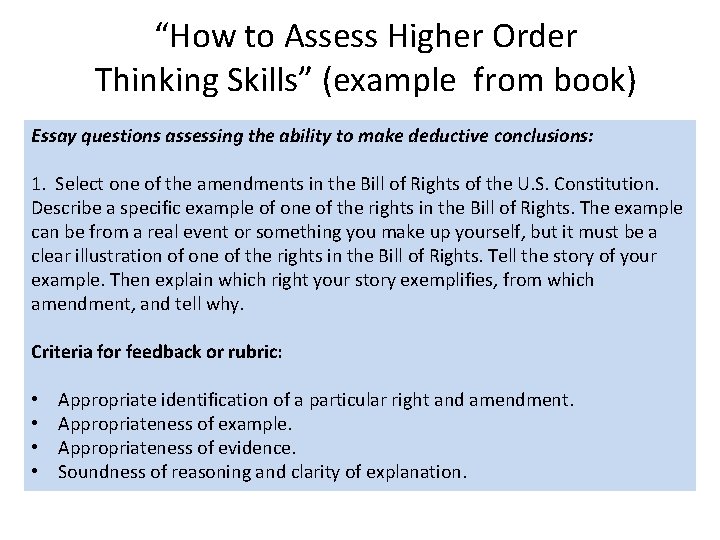 “How to Assess Higher Order Thinking Skills” (example from book) Essay questions assessing the