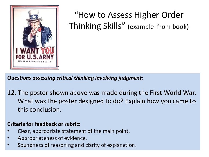 “How to Assess Higher Order Thinking Skills” (example from book) Questions assessing critical thinking