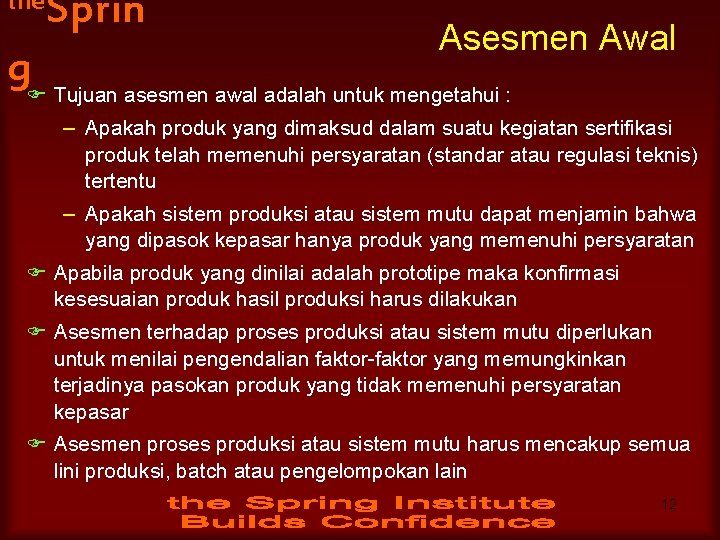 the Sprin Asesmen Awal g. F Tujuan asesmen awal adalah untuk mengetahui : –