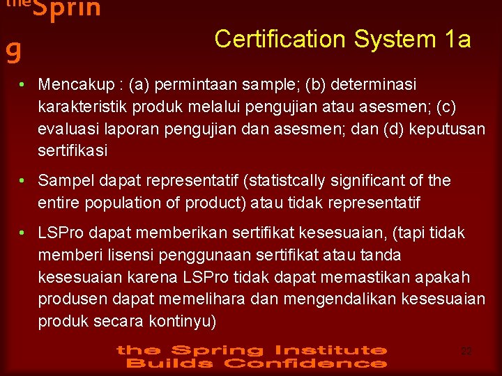 the g Sprin Certification System 1 a • Mencakup : (a) permintaan sample; (b)