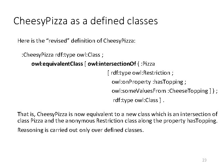 Cheesy. Pizza as a defined classes Here is the “revised” definition of Cheesy. Pizza: