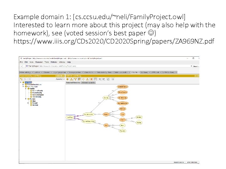 Example domain 1: [cs. ccsu. edu/~neli/Family. Project. owl] Interested to learn more about this