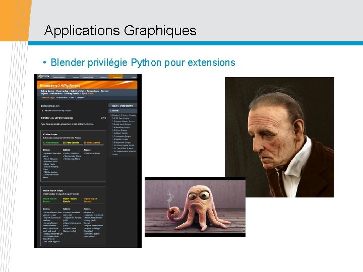 Applications Graphiques • Blender privilégie Python pour extensions 