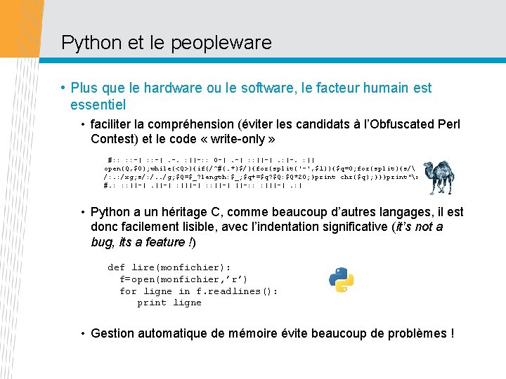 Python et le peopleware • Plus que le hardware ou le software, le facteur