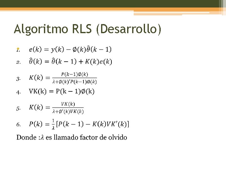 Algoritmo RLS (Desarrollo) • 
