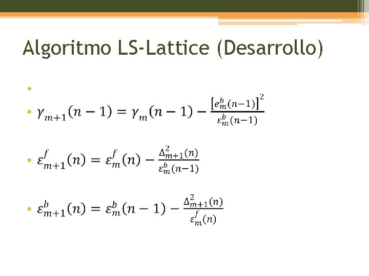 Algoritmo LS-Lattice (Desarrollo) • 