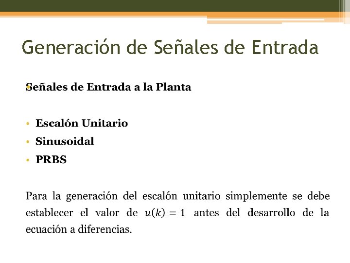 Generación de Señales de Entrada • 