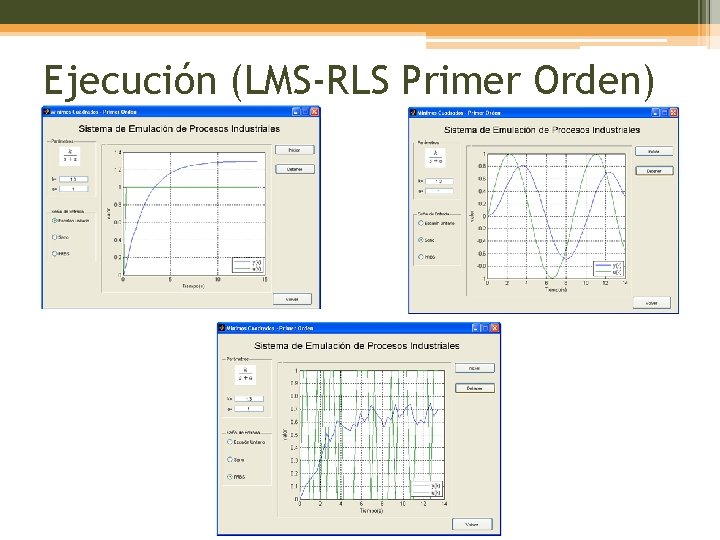 Ejecución (LMS-RLS Primer Orden) 