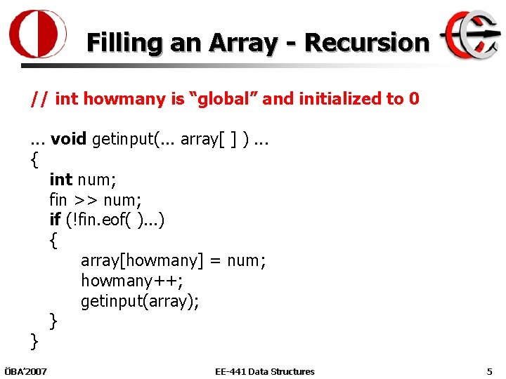Filling an Array - Recursion // int howmany is “global” and initialized to 0.