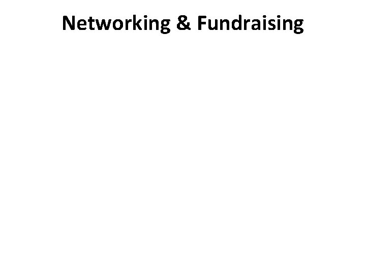 Networking & Fundraising 