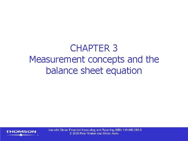 CHAPTER 3 Measurement concepts and the balance sheet equation 