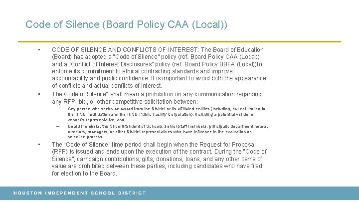 Code of Silence (Board Policy CAA (Local)) • • CODE OF SILENCE AND CONFLICTS Code of Silence (Board Policy CAA (Local)) • • CODE OF SILENCE AND CONFLICTS