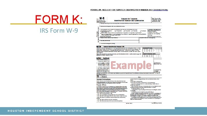 FORM K: IRS Form W-9 FORM K: IRS Form W-9