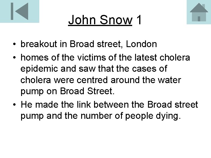 John Snow 1 • breakout in Broad street, London • homes of the victims
