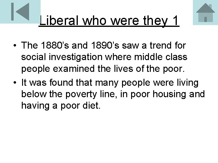 Liberal who were they 1 • The 1880’s and 1890’s saw a trend for