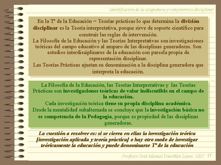 Identifcación de la asignatura y competencia disciplinar En la Tª de la Educación =