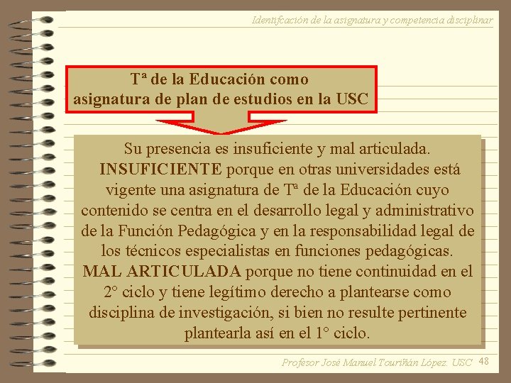 Identifcación de la asignatura y competencia disciplinar Tª de la Educación como asignatura de